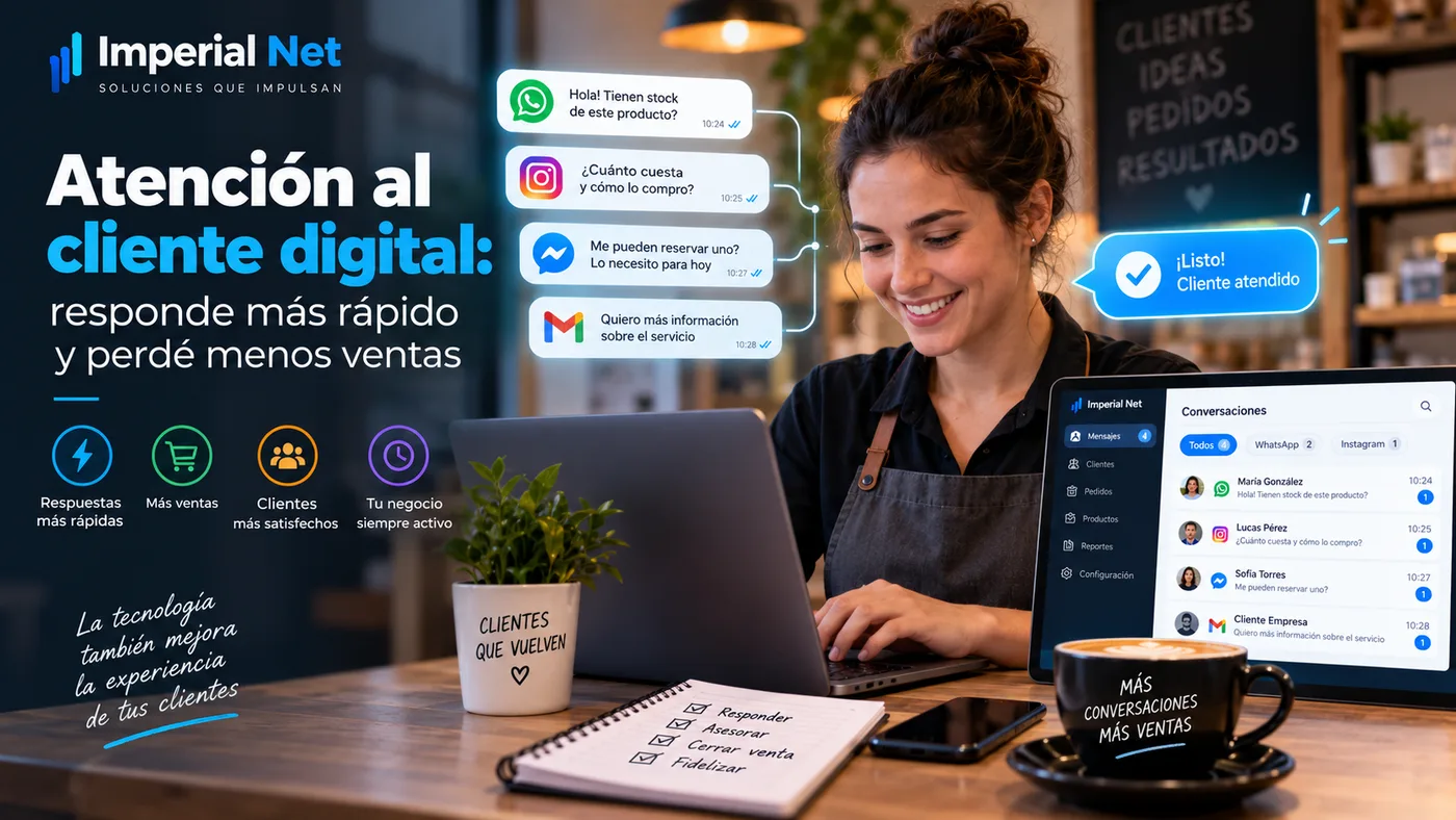 Comerciante respondiendo desde su notebook las consultas que llegan por WhatsApp, Instagram, Messenger y correo, centralizadas en el panel de conversaciones de Imperial Net